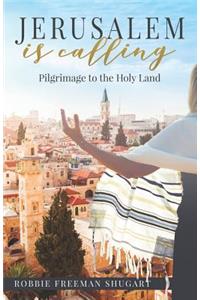 Jerusalem Is Calling