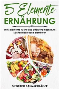 5 Elemente Ernährung