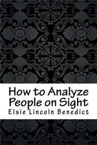 How to Analyze People on Sight