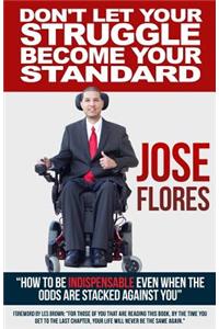 Don't Let Your Struggle Become Your Standard
