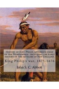 History of King Philip, sovereign chief of the Wampanoags