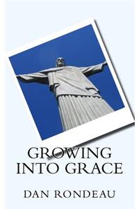 Growing Into Grace