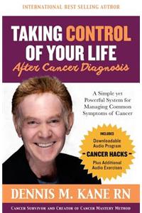 Taking Control of Your Life(After a cancer diagnosis)