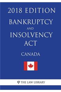 Bankruptcy and Insolvency Act (Canada) - 2018 Edition