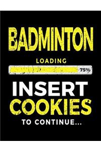 Badminton Loading 75% Insert Cookies to Continue