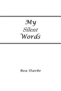 My Silent Words