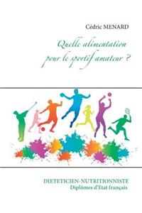 Quelle alimentation pour le sportif amateur ?