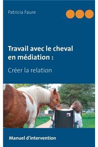 Travail avec le cheval en médiation