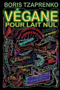 Végane pour lait nul