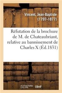 Réfutation de la Brochure de M. de Chateaubriant, Relative Au Bannissement de Charles X