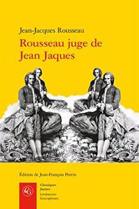 Rousseau Juge de Jean Jaques