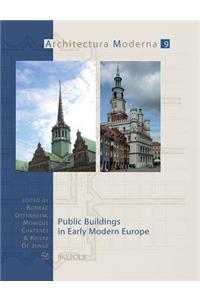 Public Buildings in Early Modern Europe