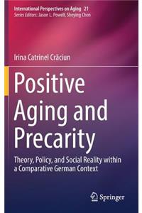 Positive Aging and Precarity