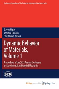 Dynamic Behavior of Materials, Volume 1