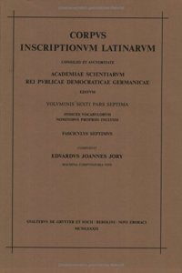 [1] Notae Numerorum. Vocabula Cum Encliticis -Que, -St, -Ve Composita. [2] Quibus Locis Inveniantur Additamenta Titulorum Voluminis VI Corporis Inscriptionum Latinarum