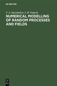 Numerical Modelling of Random Processes and Fields