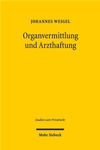 Organvermittlung Und Arzthaftung