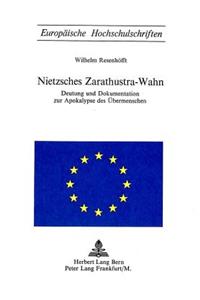 Nietzsches Zarathustra-Wahn