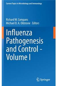 Influenza Pathogenesis and Control - Volume I