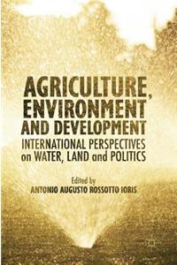 Agriculture, Environment and Development