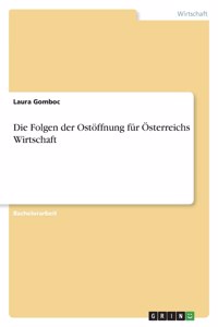 Die Folgen der Ostöffnung für Österreichs Wirtschaft