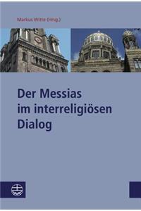 Der Messias Im Interreligiosen Dialog