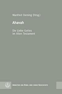 Ahavah - Die Liebe Gottes Im Alten Testament