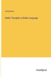 Noble Thoughts in Noble Language
