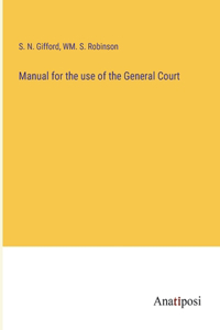 Manual for the use of the General Court
