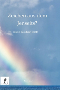 Zeichen aus dem Jenseits?