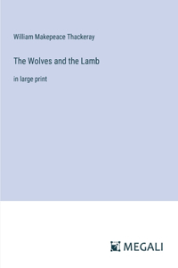 Wolves and the Lamb