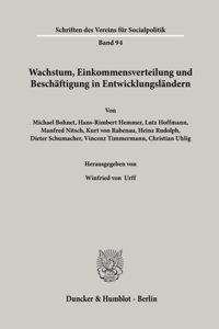 Wachstum, Einkommensverteilung Und Beschaftigung in Entwicklungslandern