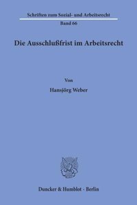 Die Ausschlussfrist Im Arbeitsrecht