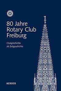 80 Jahre Rotary Club Freiburg