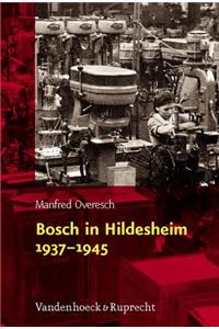 Bosch In Hildesheim 1937-1945
