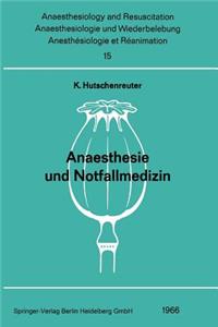 Anaesthesie Und Notfallmedizin