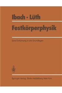 Festkarperphysik: Eine Einfa1/4hrung in Die Grundlagen