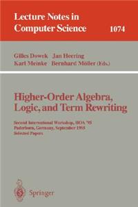 Higher-Order Algebra, Logic, and Term Rewriting