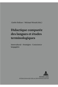 Didactique Comparée Des Langues Et Études Terminologiques