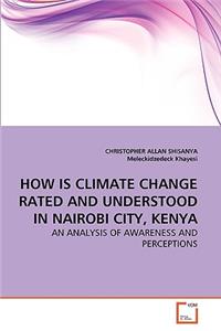 How Is Climate Change Rated and Understood in Nairobi City, Kenya