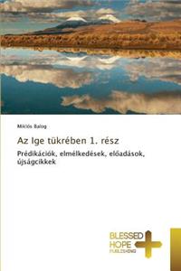 Az Ige tükrében 1. rész