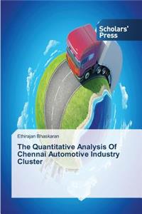Quantitative Analysis Of Chennai Automotive Industry Cluster