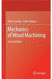 Mechanics of Wood Machining