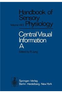 Central Processing of Visual Information A: Integrative Functions and Comparative Data