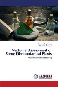 Medicinal Assessment of Some Ethnobotanical Plants