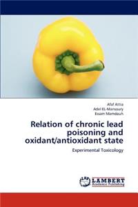 Relation of chronic lead poisoning and oxidant/antioxidant state