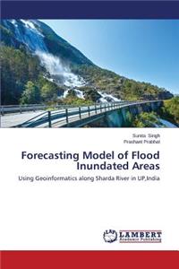 Forecasting Model of Flood Inundated Areas