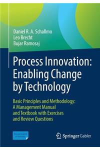 Process Innovation: Enabling Change by Technology