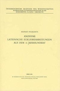 Anonyme Lateinische Euklidbearbeitungen Aus Dem 12. Jahrhundert