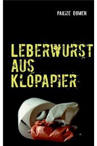 Leberwurst aus Klopapier